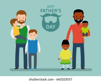 Happy Father's Day. Two happy father with children, single dad European, the other dad is African American. Lettering. Happy cute family. Vector illustration in cartoon flat style.