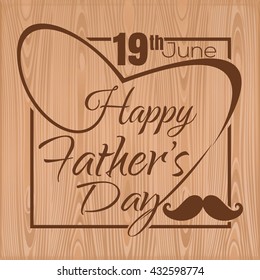 Happy Father's Day. Typographic design. Father's Day lettering on a wooden background. Vector illustration