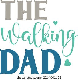 Happy Father's Day Typographic Quotes for Print on Demand Business. Colorful Graphics on White Background for Clothing and Apparel Industry.