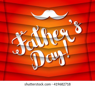 Happy Fathers Day typographical background. Special holiday card