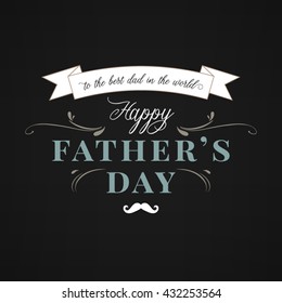 Happy Father's Day typographical background. Vintage lettering for greeting cards, banners, t-shirt design.Happy fathers day card. Fathers day background. Fathers day text. Fathers day