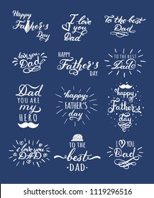 Happy Fathers Day Typography Collection. 12 Handwritten Lettering Inscriptions for Greeting Cards and Other Print Templates. Vector emblems.