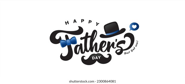 Happy Father's Day typography design, hand drawn lettering with bow tie, hat and mustache.