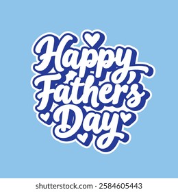 Happy father's day typography design, hand drawn lettering. Holiday lettering isolated on white background.