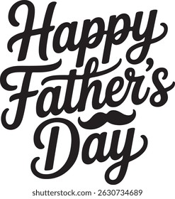 Happy Fathers Day Typography Design, Fathers Day silhouette