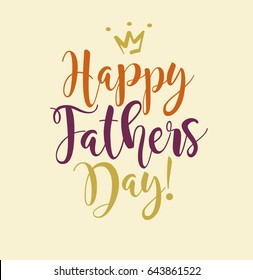 Happy Father's Day. Typography design for greeting cards, web banners. Retro styled calligraphy with crown icon. Vector Illustration.