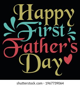 happy father's day, typography lettering design, printing for t shirt, banner, poster, mug etc