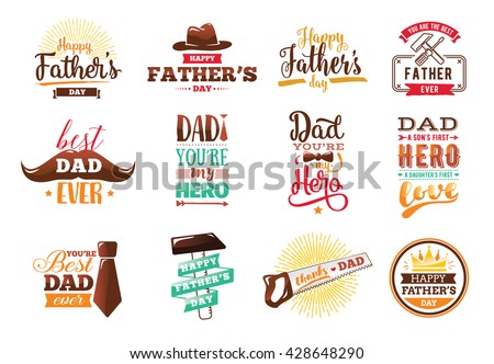 Happy fathers day typography set. Vector emblems. Lettering for greeting cards, banners, t-shirt design. You are the best dad. 