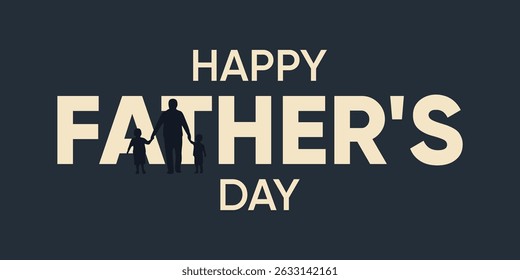 Happy Father's Day Typography with Silhouette of Dad and Children