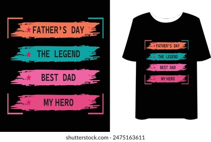 Happy Father's day typography special t-shirt.