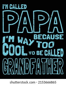 HAPPY FATHER'S DAY TYPOGRAPHY T SHIRT DESIGN. PAPA, DADDAY, FATHER 