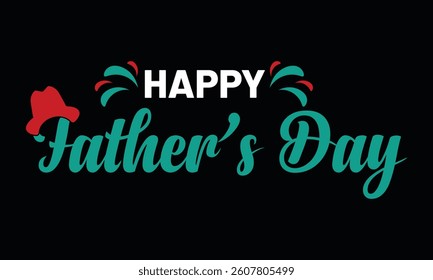 Happy Father's Day typography t shirt design.