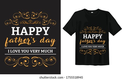 Happy Father's day typography t-shirt design