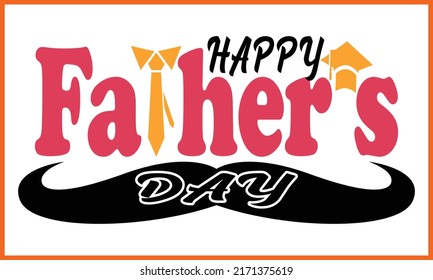 Happy Father's Day Typography T-shirt Design.