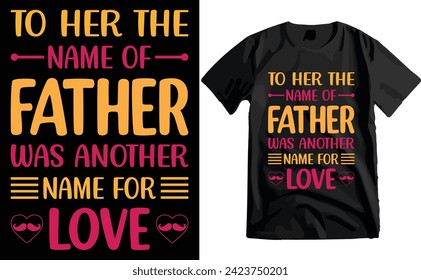 Happy Father's Day Typography T-shirt Design