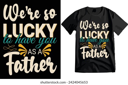 Happy Father's Day Typography T-shirt Design
