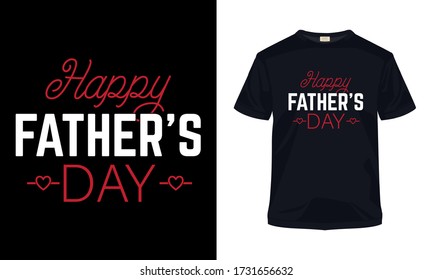 "Happy father's day" typography vector t-shirt template.