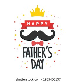 Happy father's day typography vector illustration. Fathers day text with crown, mustache and bow.