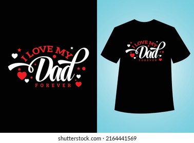 Happy Father's Day, Typography Vector Dad T-shirt Design.