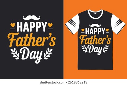 A happy father's day typography vector, t-shirt design.