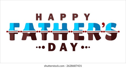 Happy Father's Day Typography, Vector Text Effects, perfect for greeting cards, t-shirts, and creative design projects.