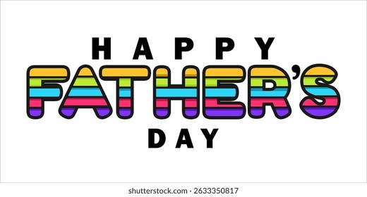 Happy Father's Day Typography, Vector Text Effects, perfect for greeting cards, t-shirts, and creative design projects.
