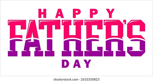 Happy Father's Day Typography, Vector Text Effects, perfect for greeting cards, t-shirts, and creative design projects.