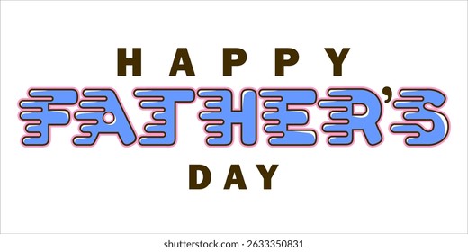 Happy Father's Day Typography, Vector Text Effects, perfect for greeting cards, t-shirts, and creative design projects.
