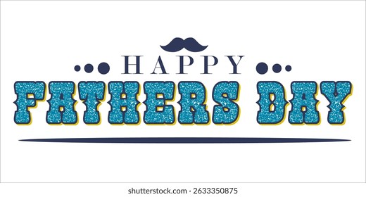 Happy Father's Day Typography, Vector Text Effects, perfect for greeting cards, t-shirts, and creative design projects.
