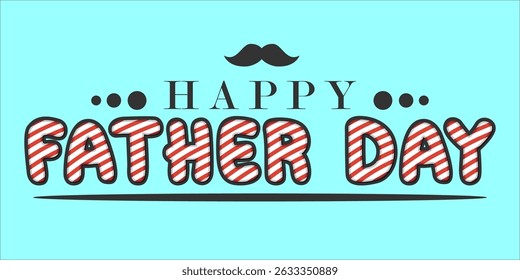 Happy Father's Day Typography, Vector Text Effects, perfect for greeting cards, t-shirts, and creative design projects.