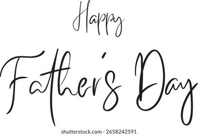 Happy father's day typography vector design.