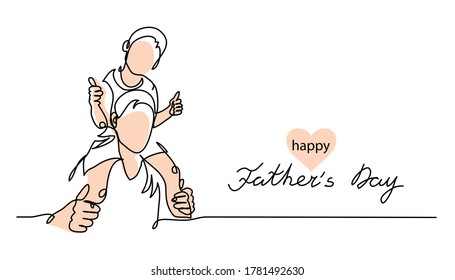 Happy Fathers day vector background, web banner, poster. Dad carries kid on his shoulders. One continuous line drawing with lettering Fathers day and heart.