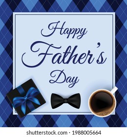 Happy father's day vector background with gift box, coffee cup and bowtie. Fathers day greetings.