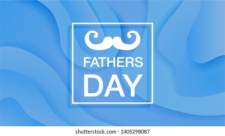 Happy fathers day vector banner on blue paper cut bacground.