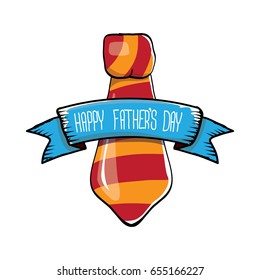 happy fathers day vector cartoon background with color tie and ribbon with greeting text. fathers day vector label isolated on white