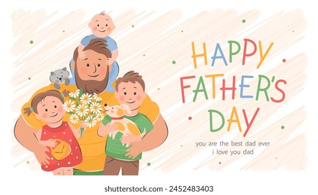 Happy Father's Day! Vector cute illustration of dad with children. Drawings Father's Day with holiday wishes for postcards, posters,  banner.