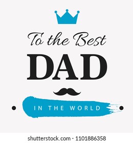 Happy Father's Day Vector Illustration Design.