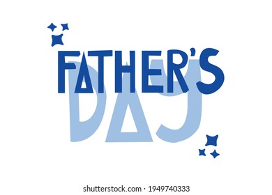 happy fathers day vector illustration. Vector Lettering. Good for postcard, banner, posters, flyers, marketing, greeting cards.