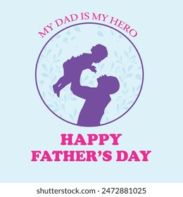 Happy Father's Day. Father's Day vector illustration. Father and child love. Happy Father's Day posts for social media.