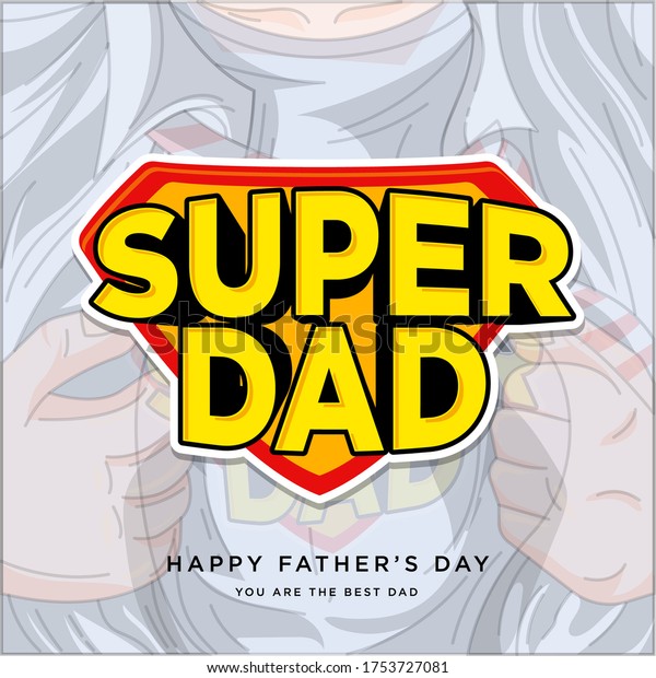 Happy father's day vector illustration. super dad
logo emblem