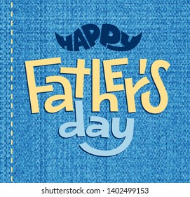 Happy Fathers Day. Vector lettering on blue background. RGB. Global colors