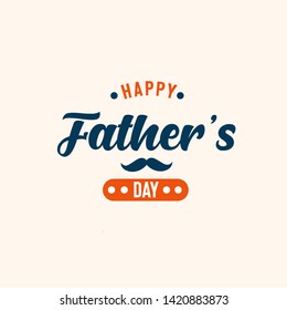 Happy father`s day vector lettering background. Happy Fathers Day calligraphy greeting card.