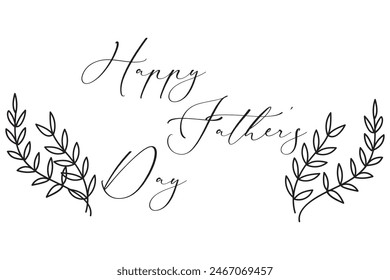 Happy father`s day vector lettering background. Happy Fathers Day calligraphy light banner. 