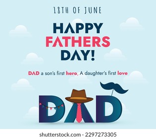Happy Father's Day Vector. Happy Father's Day poster with tie, hat and mustache. Father's Day Card Design. Happy dad day. Parenthood love and care. 18th June celebration. Father DAD Wish Celebration.