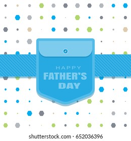 Happy Father's Day vector poster with shirt pocket with button and text, blue stripe with line pattern on the background with hexagon pattern.