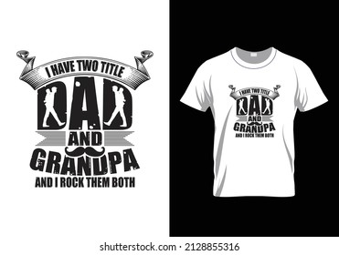 Happy father's day vector t shirt design 