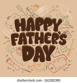 Happy Father's day vector typographical card with various tools on a background.