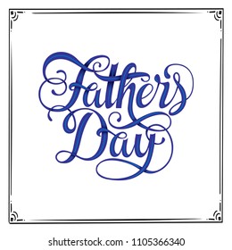 Happy fathers day vector typography. Lettering for greeting cards, banners, t-shirt design. Vector illustration