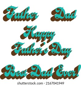 Happy fathers day vector typography graphics
