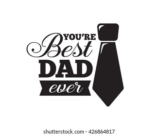 Happy fathers day vector typography. Vintage lettering for greeting cards, banners, t-shirt design. Best dad ever.